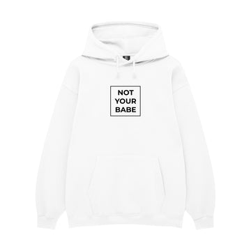 Hoodie "Not Your Babe"